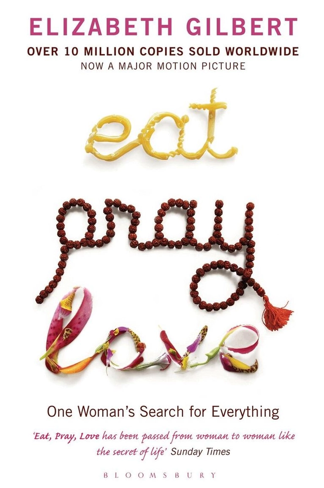 Eat Pray Love; Elizabeth Gilbert; 2007