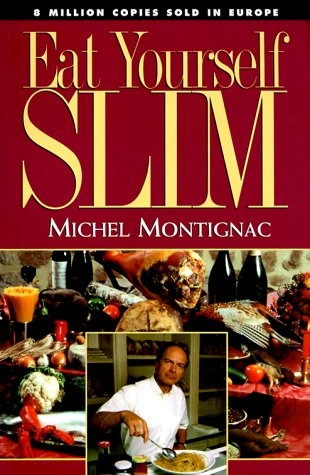Eat Yourself Slim; Michel Montignac
