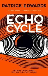 Echo Cycle; Patrick Edwards; 2020