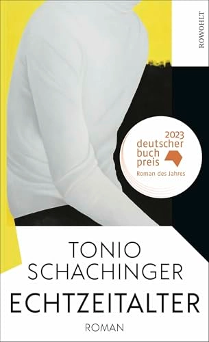 Echtzeitalter : Roman; Tonio Schachinger; 2023