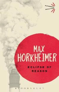 Eclipse of reason; Max Horkheimer; 2013