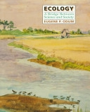 Ecology : a bridge between science and society; Eugene Odum; 1997