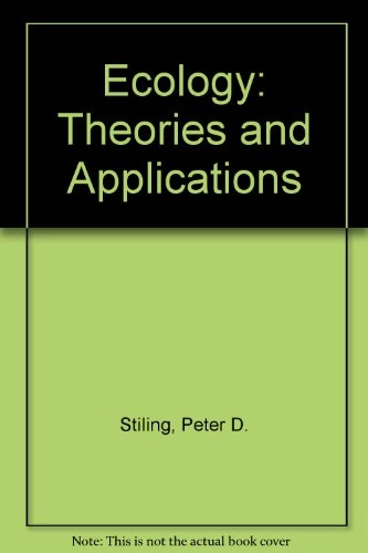 Ecology : theories and applications; Peter D. Stiling; 1996