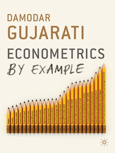 Econometrics by example; Damodar N. Gujarati; 2011
