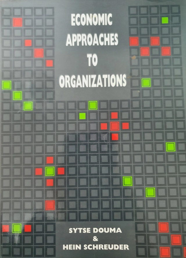 Economic approaches to organizations; Sytse Douma; 1991