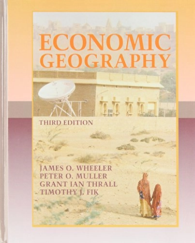 Economic Geography; James O. Wheeler; 1998