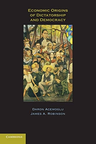 Economic Origins of Dictatorship and Democracy [Elektronisk resurs]; Daron Acemoglu, James A Robinson; 2009