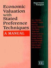 Economic valuation with stated preference techniques : a manual; Ian Bateman; 2002