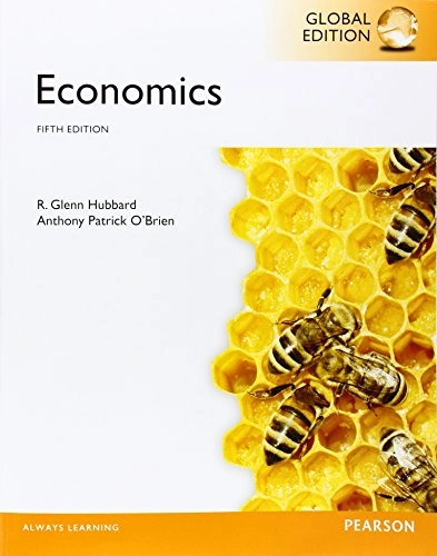 Economics; Glenn P. Hubbard, Anthony Patrick O'Brien; 2014