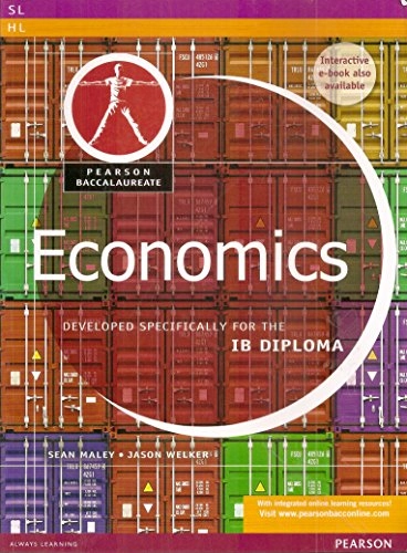 Economics : developed specifically for the IB Diploma; Sean Maley; 2011
