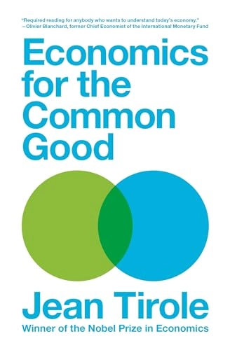 Economics for the Common Good; Jean Tirole; 2019