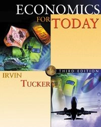 Economics for Today; Irvin B. Tucker; 2002