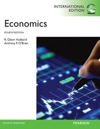Economics: International Edition; R Glenn Hubbard; 2012