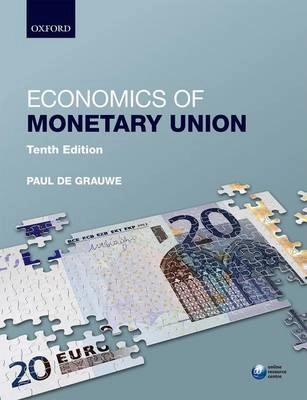 Economics of monetary union; Paul De Grauwe; 2014