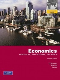 Economics : principles, applications, and tools; Arthur O'Sullivan; 2012