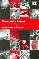Economics uncut : a complete guide to life, death and misadventure; Simon W. Bowmaker; 2005
