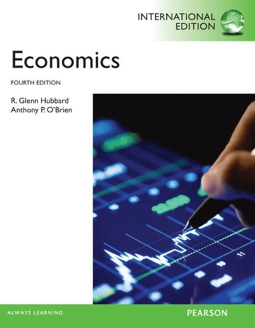 Economics with MyEconLab: International Editions; R Glenn Hubbard; 2012