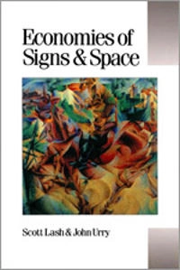 Economies of signs and space; Scott Lash; 1994