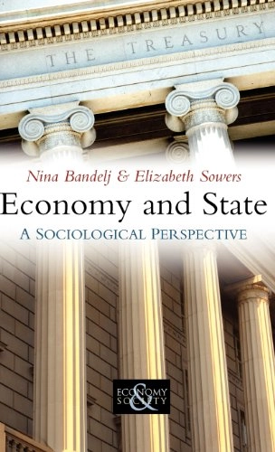 Economy and State; Nina Bandelj, Elizabeth Sowers; 2010