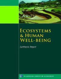 Ecosystems and human well-being : synthesis; Millennium Ecosystem Assessment (Program); 2005