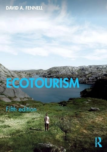 Ecotourism; David A. Fennell; 2020