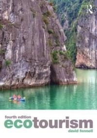 Ecotourism : an introduction; David A. Fennell; 2014