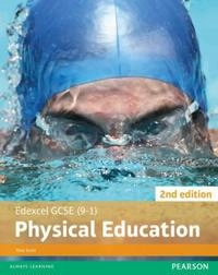 Edexcel GCSE (9-1) PE Student Book 2nd edition (Edexcel GCSE PE 2016); Tony Scott; 2016