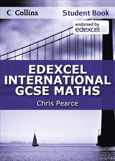 Edexcel International GCSE Maths Student Book; Chris Pearce; 2011