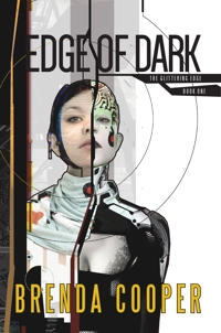 Edge of Dark; Brenda Cooper; 2015