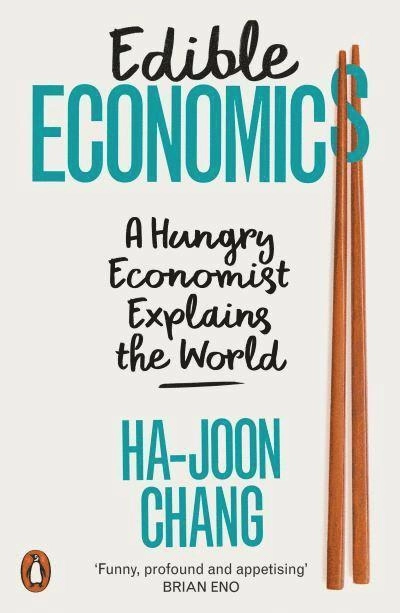 Edible Economics; Ha-Joon Chang; 2023
