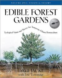 Edible forest gardens; Dave Jacke; 2005