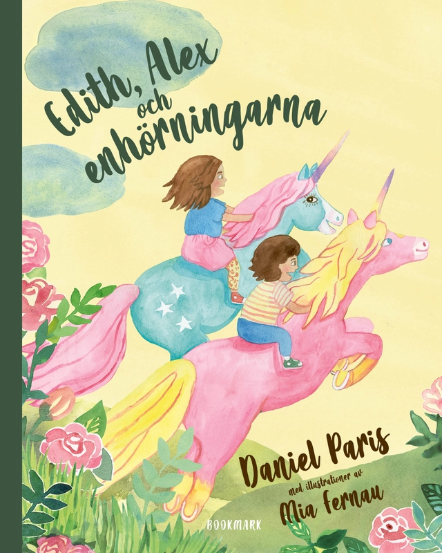 Edith, Alex och enhörningarna; Daniel Paris, Mia Fernau; 2021