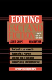 Editing fact and fiction : a concise guide to book editing; Leslie T. Sharpe; 1994