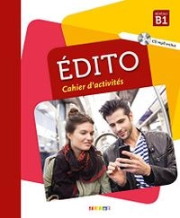 Edito cahier d'activités B1; Elodie Heu; 2018