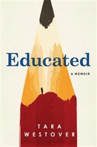 Educated; Tara Westover; 2018