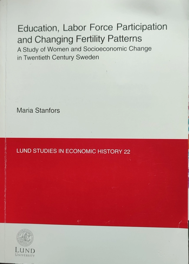 Education, labor force participation and changing fertility patterns : a st; Maria Stanfors; 2003