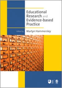 Educational research and evidence-based practice; Martyn Hammersley; 2007