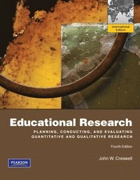 Educational research : planning, conducting, and evaluating quantitative and qualitative research; John W. Creswell; 2011