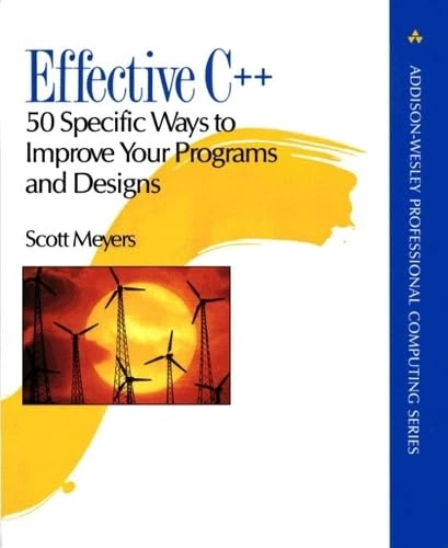 Effective C++ : 50 specific ways to improve your programs and designs; Scott Meyers; 1993