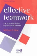 Effective Teamwork: Practical Lessons from Organizational Research; Michael A. West; 1991
