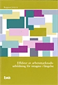 Effekter av arbetsmarknadsutbildning för intagna i fängelse; Fredrik Marklund; 2010