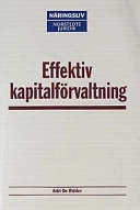 Effektiv kapitalförvaltning; Adri De Ridder; 2002