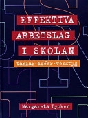 Effektiva arbetslag i skolan : tankar, idéer, verktyg; Margareta Lycken; 1999