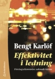Effektivitet i ledning; Bengt Karlöf; 2001