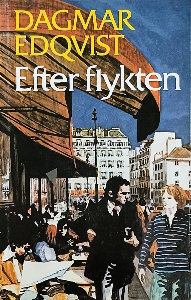 Efter flykten : nutidsroman; Dagmar Edqvist; 1979