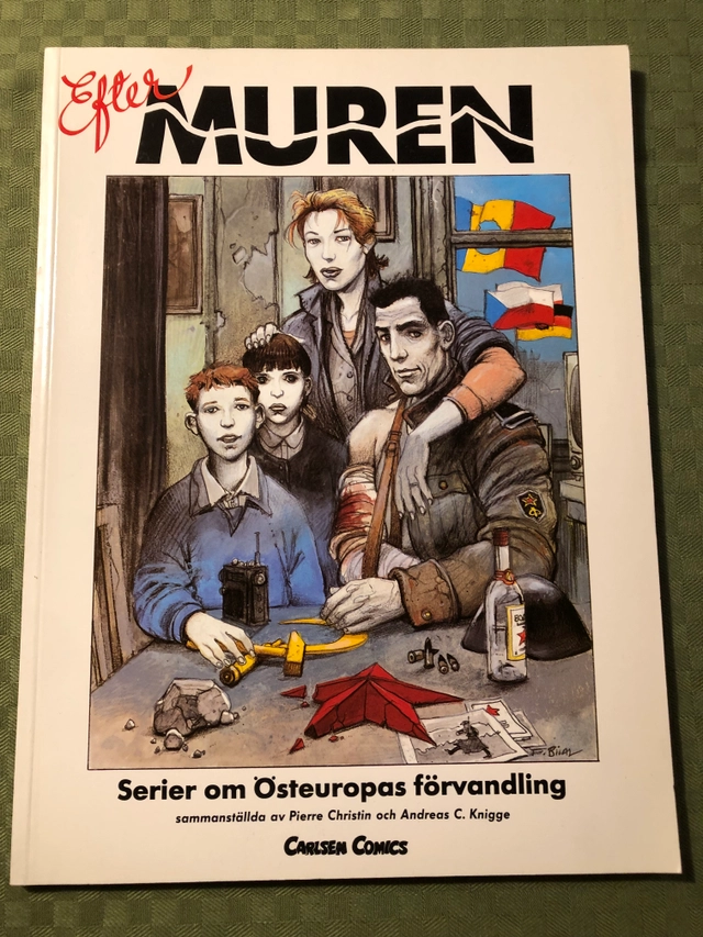 Efter muren : serier om Östeuropas förvandling; Ingrid Emond, Pierre Christin, Andreas C. Knigge, Måns Gahrton; 1990