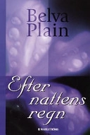 Efter nattens regn; Belva Plain; 1999