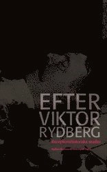 Efter Viktor Rydberg : Receptionshistoriska studier; Anders Burman, Tore Lund; 2020