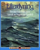 Efterdyning...berättelser från sjön; I-S (red) Lindell; 1997