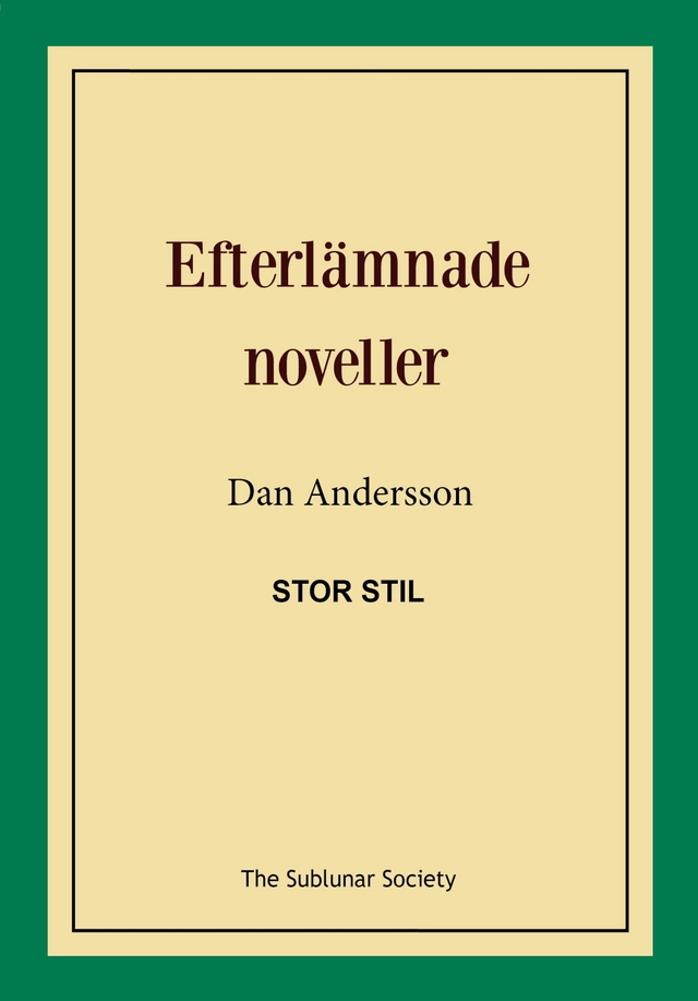 Efterlämnade noveller (stor stil); Dan Andersson; 2019